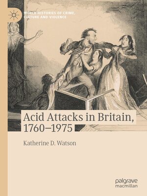 cover image of Acid Attacks in Britain, 1760–1975